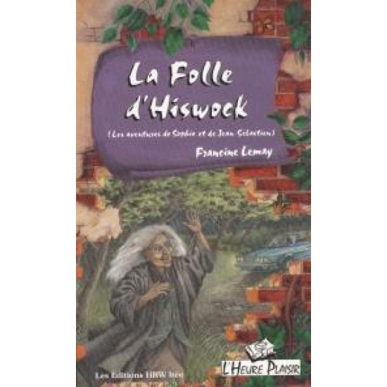 La Folle d'Hiswock De Francine Lemay